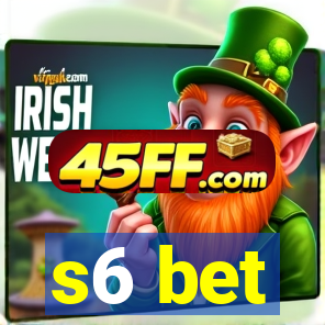 s6 bet